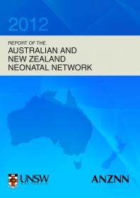 image - Report Of The Australian And N Zealand Neonatal Network 2012